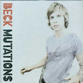 the album cover for Beck - Mutations [Import]