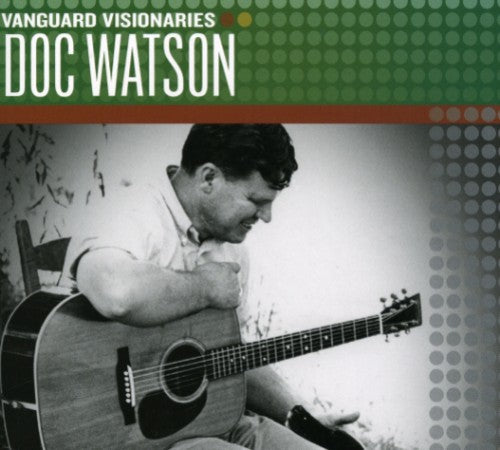 the album cover for Doc Watson - Vanguard Visionaries
