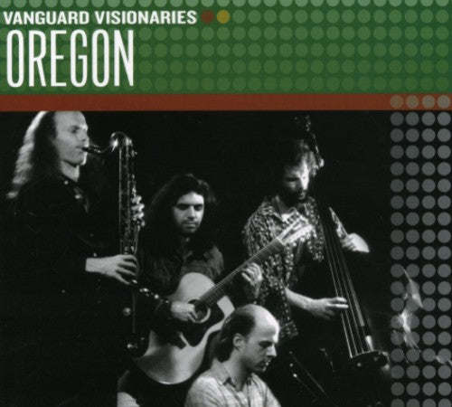 the album cover for Oregon - Vanguard Visionaries