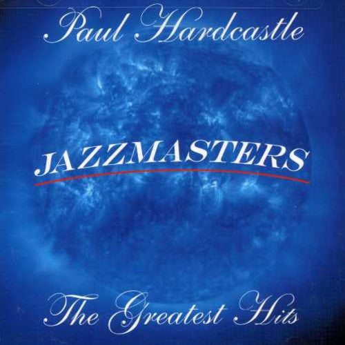 the album cover for Paul Hardcastle - Jazzmasters: Greatest Hits
