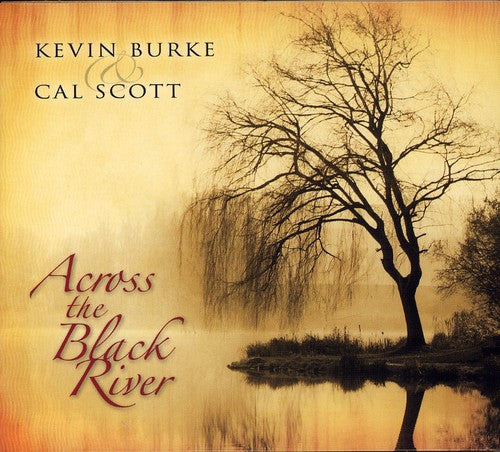 the album cover for Burke/Scott - Across the Black River