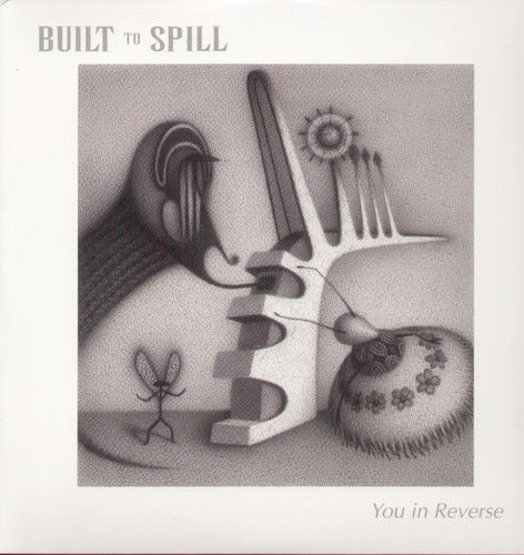 the album cover for Built To Spill - You in Reverse