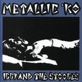 the album cover for Iggy and The Stooges - Metallic K.O. [Import]