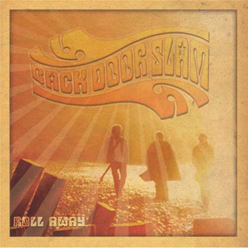 the album cover for Back Door Slam - Roll Away