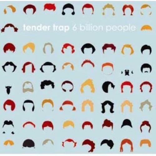 the album cover for Tender Trap-6 - Six Billion People [Import]