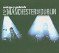 the album cover for Rodrigo Y Gabriela - Live In Manchester & Dublin [Import]