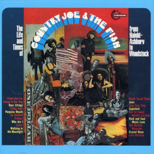 the album cover for Country Joe & The Fish - Life & Times of - from Haight-Ashbury to Woodstock