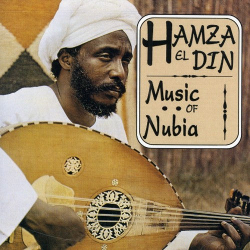the album cover for El Hamza Din - Music of Nubia