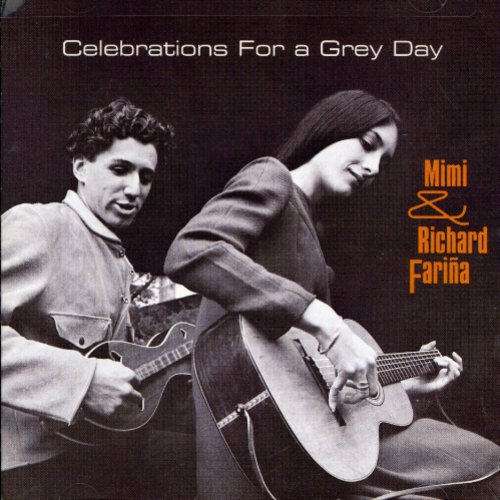 the album cover for Mimi Farina & Richard - Celebrations for a Grey Day