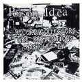 the album cover for Poison Idea - Record Collectors Are Pretentious Assholes