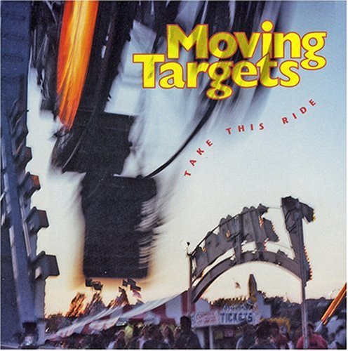 the album cover for Moving Targets - Take This Ride