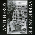 the album cover for Anti-Heros - American Pie