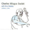 the album cover for Charles Mingus - Cornell 1964