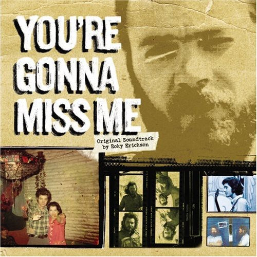 the album cover for Roky Erickson - You're Gonna Miss Me (Original Soundtrack)