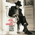 the album cover for John Lee Hooker - Don't Look Back