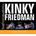 the album cover for Kinky Friedman - Live From Austin Texas [Digipak]