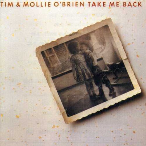 the album cover for Tim Obrien & Mollie - Take Me Back