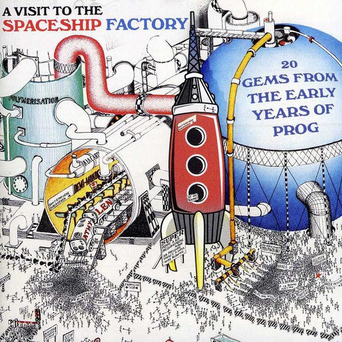 the album cover for Visit To The Spaceship Factory - A Visit To The Spaceship Factory: 20 Gems From The Early Years Of Prog