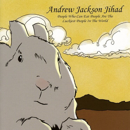 the album cover for Andrew Jackson Jihad - People Who Can Eat People Are The Luckiest People In The World