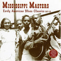 the album cover for Mississippi Masters - Early American Blues Classics