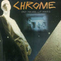 the album cover for Chrome - Half Machine Lip Moves