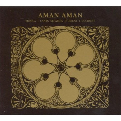 the album cover for Aman Aman - Musica I Cants Sefardis D'orienti I Occident