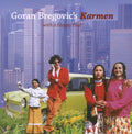 the album cover for Goran Bregovic - Karmen: With A Happy End