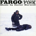 the album cover for Carter Burwell - Fargo / Barton Fink (Original Score)
