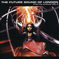 the album cover for Future Sound Of London - Vol. 3-From The Archives [Import]