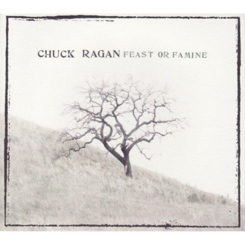 the album cover for Chuck Ragan - Feast Or Famine
