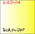the album cover for Bad Brains - Rock For Light