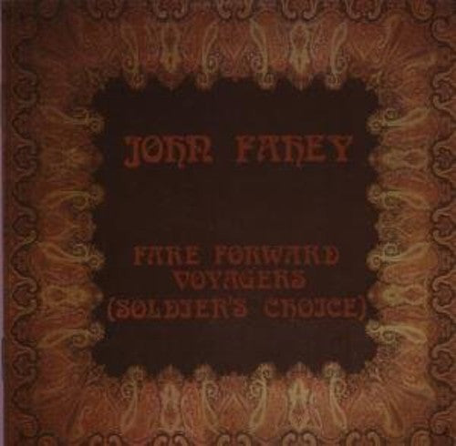 the album cover for John Fahey - Fare Forward Voyagers [Import]