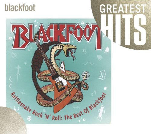 the album cover for Blackfoot - Rattlesnake Rock N Roll: Best of Blackfoot