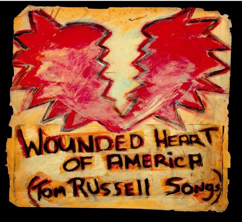 the album cover for Tom Russell - Wounded Heart of America