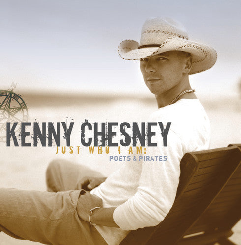 the album cover for Kenny Chesney - Just Who I Am: Poets and Pirates