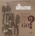 the album cover for Satelliters - Where Do We Go?