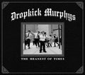 the album cover for Dropkick Murphys - The Meanest Of Times