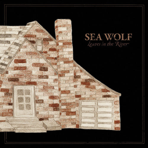 the album cover for Sea Wolf - Leaves in the River