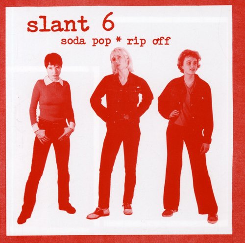 the album cover for Slant 6 - Soda Pop Rip Off