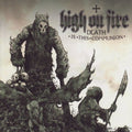 the album cover for High On Fire - Death Is This Communion