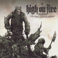 the album cover for High On Fire - Death Is This Communion