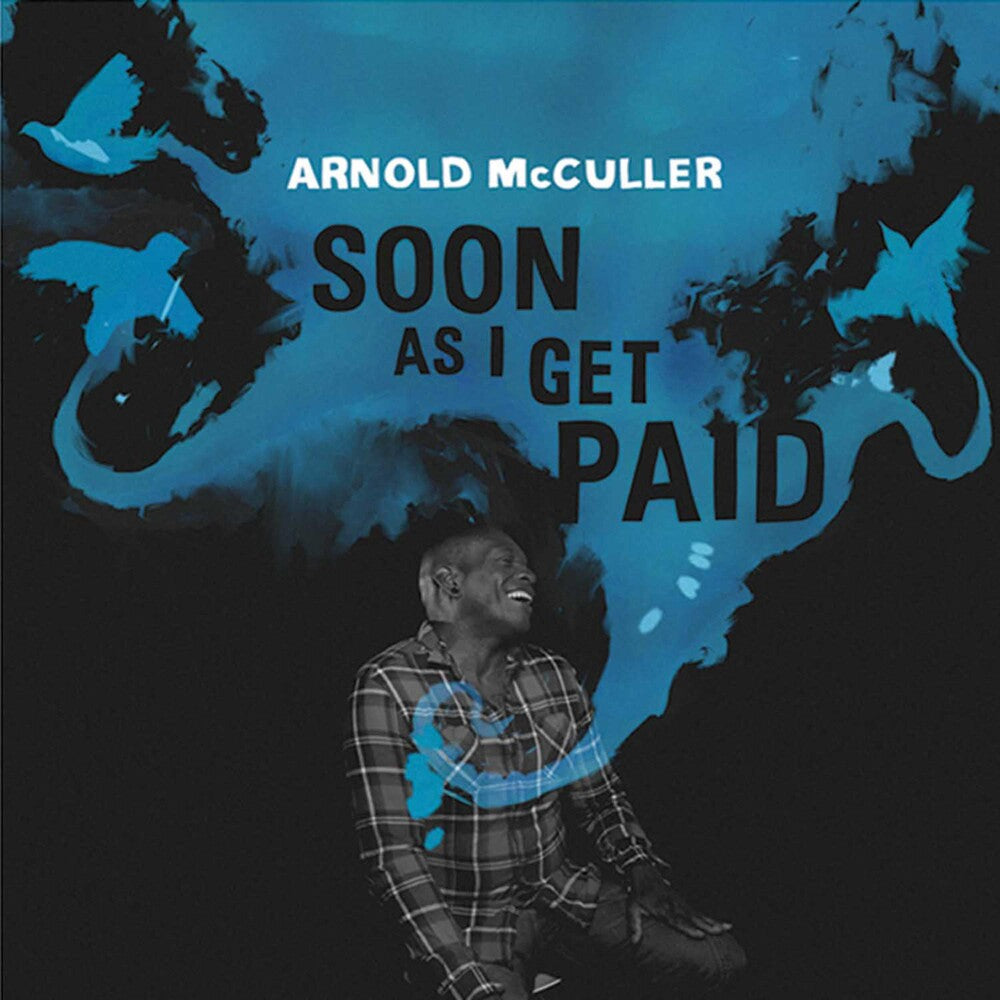 the album cover for Arnold Mcculler - Soon As I Get Paid