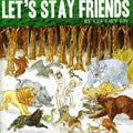 the album cover for Les Savy Fav - Let's Stay Friends