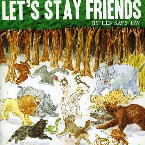 the album cover for Les Savy Fav - Let's Stay Friends