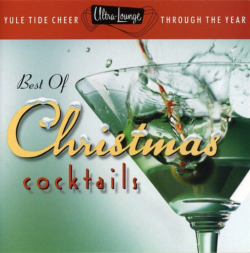 the album cover for Ultra Lounge - Best Of Christmas Cocktails