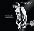 the album cover for Thurston Moore - Trees Outside the Academy