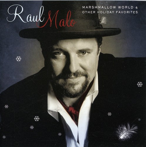 the album cover for Raul Malo - Marshmallow World and Other Holiday Favorites