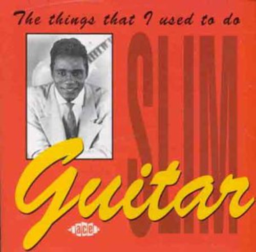the album cover for Guitar Slim - Things That I Used To Do [Import]