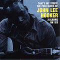 the album cover for John Lee Hooker - That's My Story/Folk Blues Of John Lee Hooker [Import]