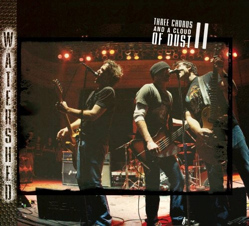 the album cover for Watershed - Three Chords and A Cloud Of Dust Live